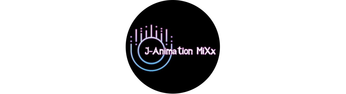 J-Animation MiXx